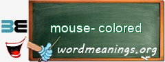 WordMeaning blackboard for mouse-colored